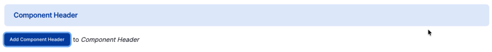 Screenshot to show the Add Component Header button